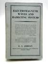 Electromagnetic Waves And Radiating Systems