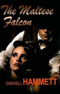 The Maltese Falcon (Wheeler Softcover) by Dashiell Hammett - 2009-09-02