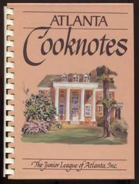 Atlanta Cooknotes by Junior League of Atlanta - 1991