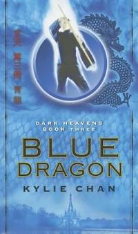 Blue Dragon: Dark Heavens Book Three (Dark Heavens Trilogy)