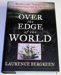 Over the Edge of the World by Bergreen, Laurence - 2003