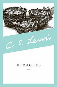 Miracles by C. S. Lewis