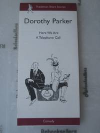 Here We Are, A Telephone Call by Parker, Dorothy - 2001-05-01