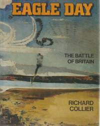 Eagle Day: The Story of the Battle of Britain