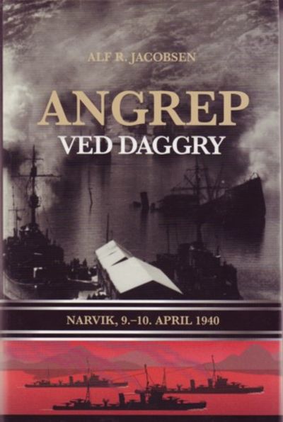 Angrep ved daggry. Narvik, 9.-10. april 1940