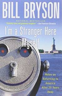 image of I'm a Stranger Here Myself: Notes on Returning to America After 20 Years Away
