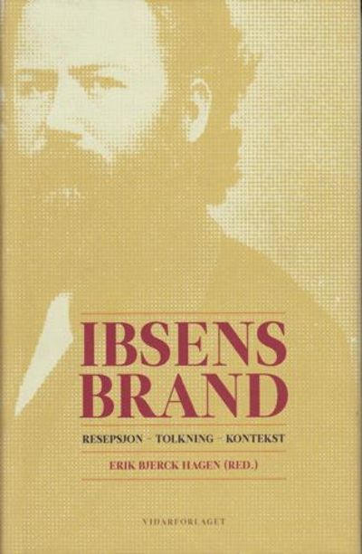 (IBSEN) Ibsens Brand. Resepsjon - tolkning -…