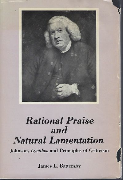 RATIONAL PRAISE AND NATURAL LAMENTATION: JOHNSON, LYCIDAS, AND PRINCIPLES OF CRITICISM