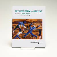 Between Form and Content: Perspectives on Jacob Lawrence + Black Mountain College by Jeff Arnal Julie Levin Caro - Paperback - First - 2019 - from Black Mountain College Museum + Arts Center Bookstore (SKU: 92)