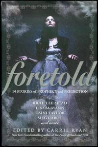 image of Foretold: 14 Tales of Prophecy and Prediction