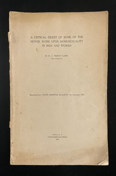 A Critical Digest of Some of the Newer Work Upon Homosexuality in Man and Woman