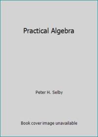 Practical Algebra