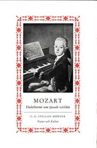 Mozart. Underbarnet som tjusade världen.