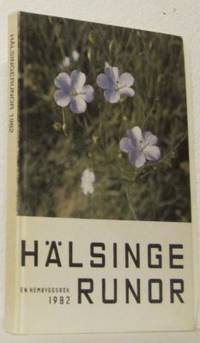 Hälsingerunor. En hembygdsbok 1982.