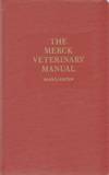 THE MERCK VETERINARY MANUAL A Handbook of Diagnosis, Therapy, and Disease Prevention and Control for the Veterinarian