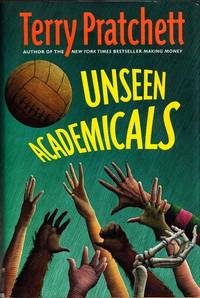 cover of Unseen Academicals A Novel of Discworld