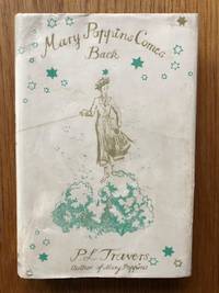 Mary Poppins Comes Back inscribed by the author) First UK, jacket, first issue by Travers, P. L - 1935