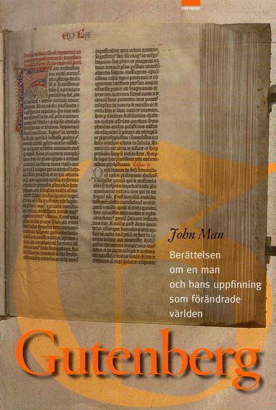 Gutenberg. Berättelsen om en man och hans…