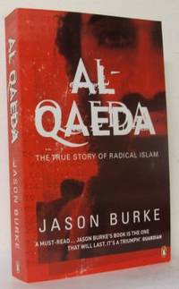 Al-Qaeda The True tory of Radical Islam