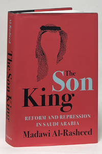The Son King; Reform and Repression in Saudi Arabia