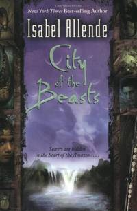 City of the Beasts by Allende, Isabel