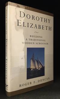 image of Dorothy Elizabeth; Building a Traditional Wooden Schooner