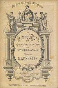 La Gamine de Paris Opéra-Comique en 3 actes de Leterrier & Vanloo ... Théâtre des Bouffes Parisiens. [Piano-vocal score]