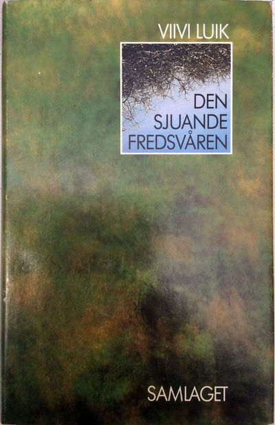 Den sjuande fredsvåren. Frå estisk ved Turid…