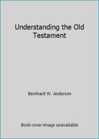 Understanding the Old Testament