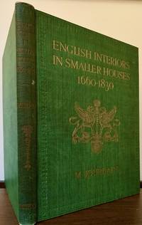 English Interiors In Smaller Houses; From the Restoration to the Regency, 1660-1830