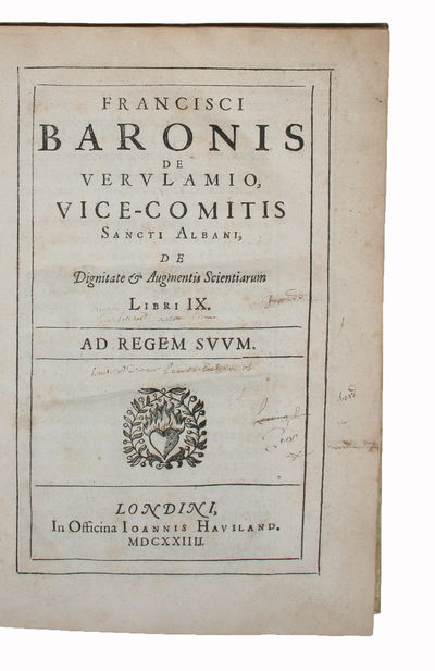 Opera. Tomus primus: Qui continet De Dignitate & Augmentis Scientiarum. Libros IX [i.e.: De Augmentis Scientiarum]. (All). - [A NEW FOUNDATION FOR SCIENCE] (photo 2)