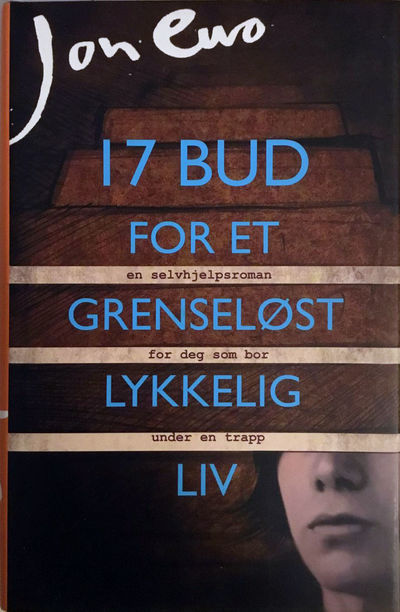 17 bud for et grenseløst lykkelig liv