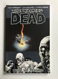 The Walking Dead Volume 9: Here We Remain