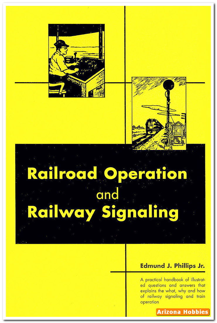 Railroad Operation and Railway Signaling by Edmund J. Phillips