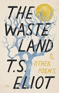 The Waste Land and Other Poems Vintage Classics