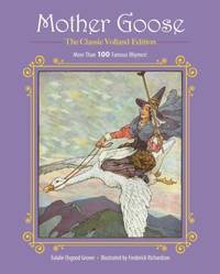 Mother Goose : More Than 100 Famous Rhymes! by Eulalie Osgood Grover - 2017