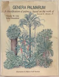 GENERA PALMARUM A Classification of Palms Based on the Work of Harold E. Moore, Jr.