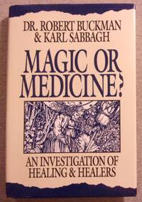 Magic or Medicine: An Investigation of Healing and Healers