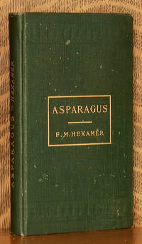 image of ASPARAGUS ITS CULTURE FOR HOME USE AND FOR MARKET
