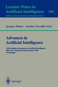 Advances in Artificial Intelligence: 12th Brazilian Symposium on Artificial Intelligence, SBIA '95, Campinas, Brazil, October 11 - 13, 1995. Proceedings (Lecture Notes in Computer Science) by Springer - 2008-06-13