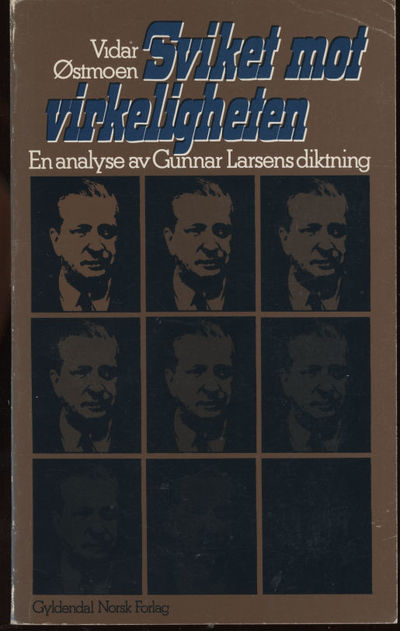 Sviket mot virkeligheten. En analyse av Gunnar…