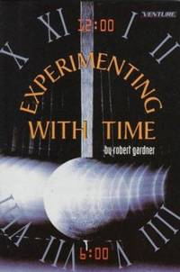 Experimenting with Time