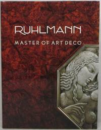 Ruhlmann: Master of Art Deco by Camard, Florence - 1984