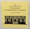 La Convención Nacional Antirreeleccionista: 15-17 de abril de 1910