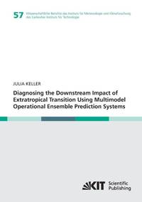 Diagnosing the Downstream Impact of Extratropical Transition Using Multimodel Operational...