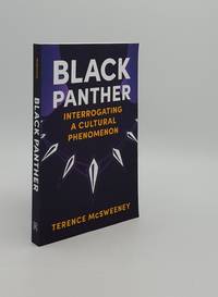 BLACK PANTHER Interrogating a Cultural Phenomenon