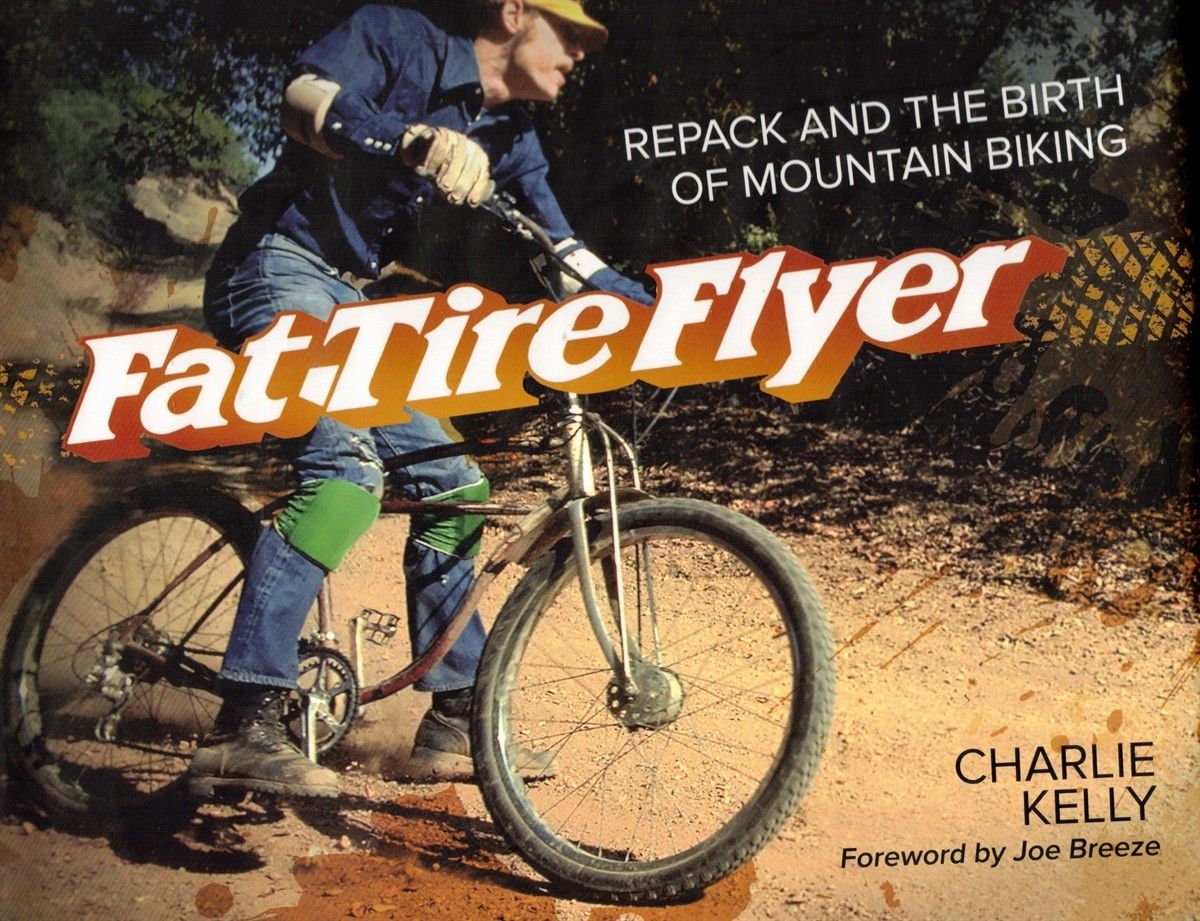 【VeloPress】Fat Tire Flyer : book Fat Tire Flyer: Repack and the Birth of Mountain Biking by Kelly
