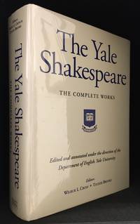 The Yale Shakespeare by Shakespeare, William (Edited by Tucker Brooke; Wilbur L. Cross.)