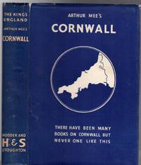 The King&#039;s England : Cornwall - England&#039;s Farthest South by Mee, Arthur - 1960