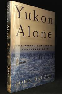 Yukon Alone; The World's Toughest Adventure Race